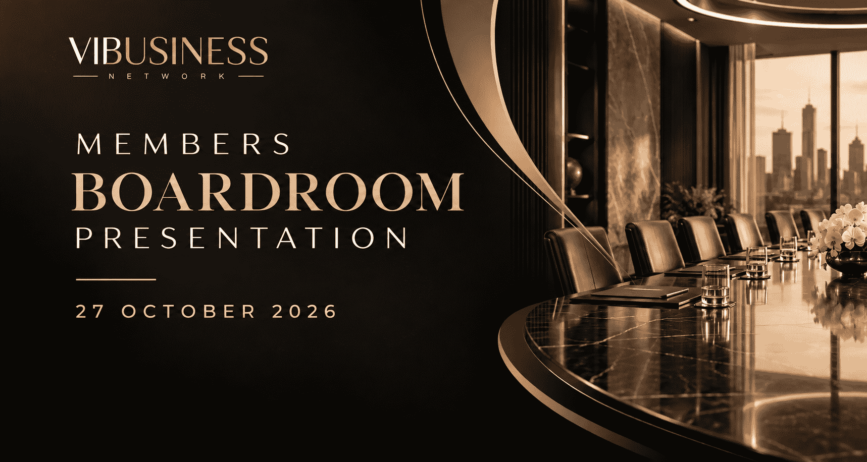 27th October 2026 - Members Boardroom Presentation